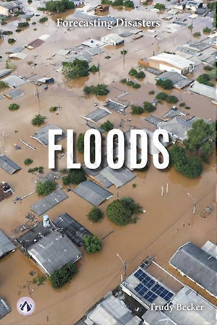 Floods - Trudy Becker