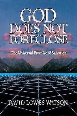 God Does Not Foreclose
