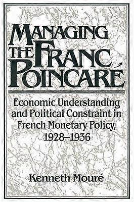 Managing the Franc Poincaré