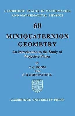 Miniquaternion Geometry