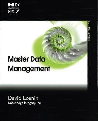 Master Data Management (The MK/OMG Press)