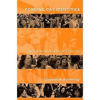 Forja las identidades Gay: Organización de la sexualidad en San Francisco, 1950-1994