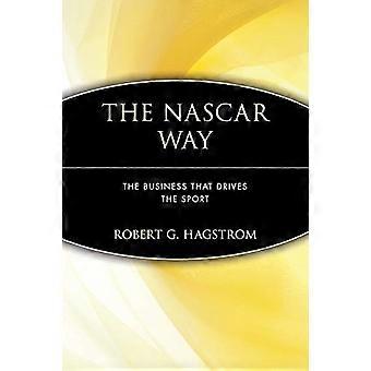Der NASCAR-Weg: Das Geschäft, das den Sport treibt