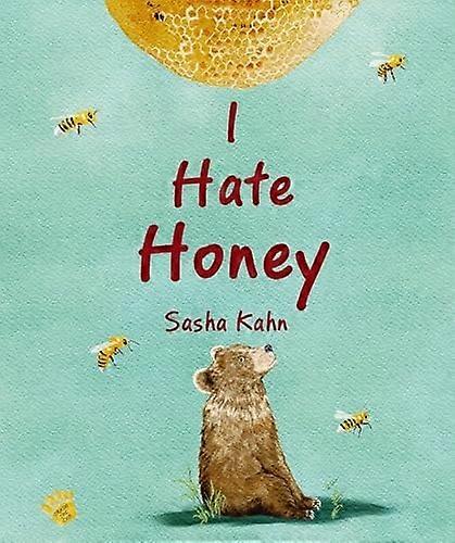 I Hate Honey