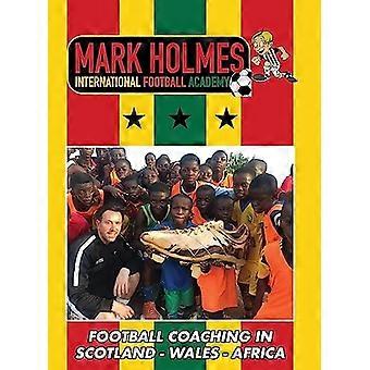 Académie internationale de football Mark Holmes