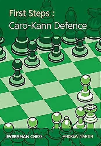 First Steps: Caro-Kann Defence