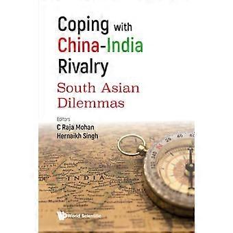 Umgang mit der chinesisch-indischen Rivalität: Südasiatische Dilemmata