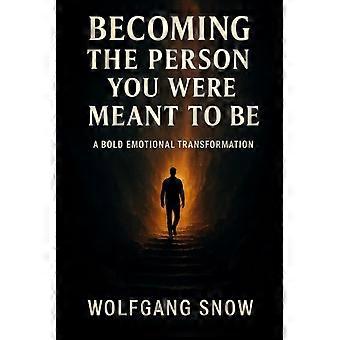 WERDE ZU DER PERSON, DIE DU SEIN SOLLTEST