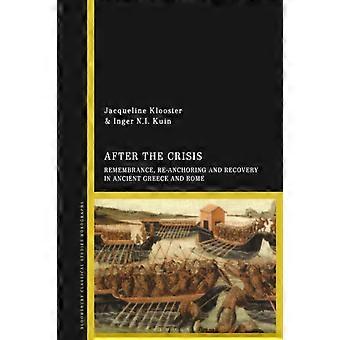 Após a Crise: Memória, Reancoragem e Recuperação na Grécia Antiga - Bloomsbury Publishing PLC - Brochura - livro em inglês