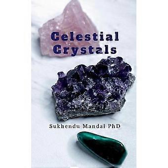 Celestial Crystals Creating A New Healing Modality - Sukhendu Mandal Phd - Paperback - en Book