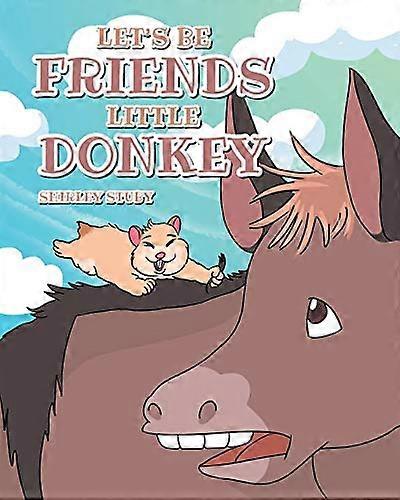 Let's Be Friends Little Donkey