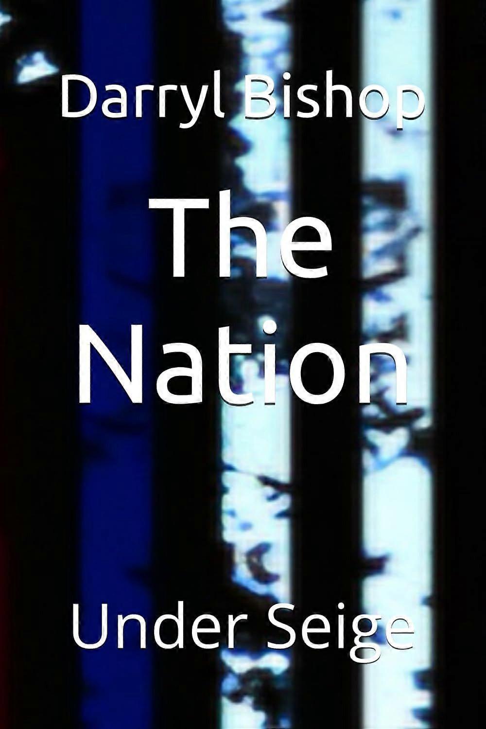 The nation - under seige