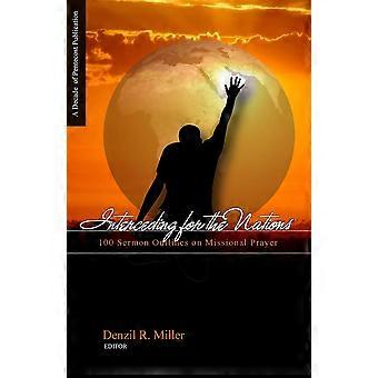 Interceding For The Nations 100 Sermon Outlines On Missional Prayer - Amazon Digital Services LLC - KDP - Paperback - en Book