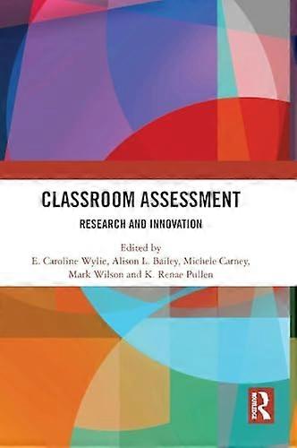 Classroom Assessment Research and Innovation