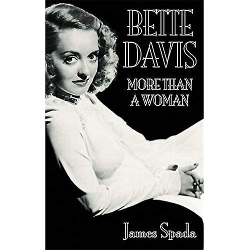 Bette Davis: Más que una mujer