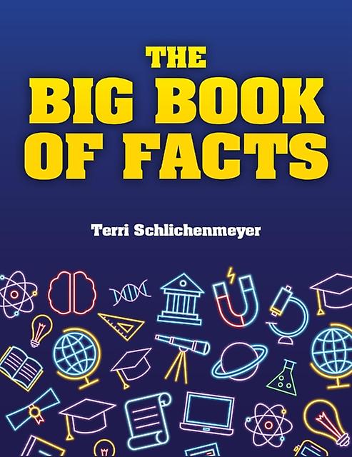 The Big Book Of Facts by Terri Schlichenmeyer Hardback Book