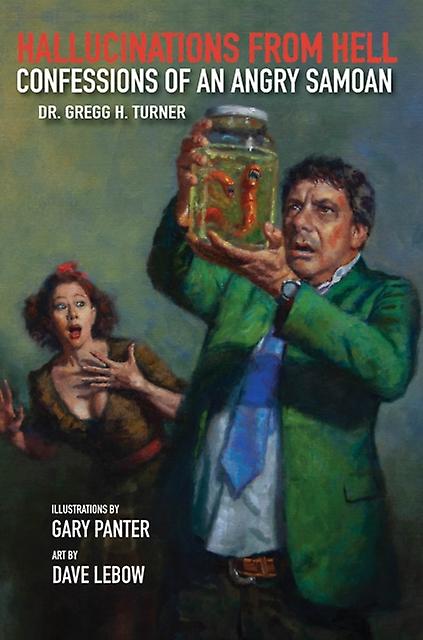 Hallucinations From Hell by Gregg H. Turner Paperback