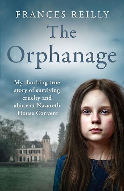 The Orphanage by Frances Reilly Paperback Book