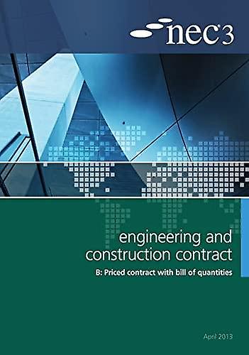 Nec3 Engineering and Construction Contract Option B Prijscontract met factuur van ICE Publishing Paperback