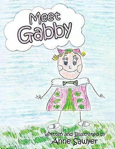Meet Gabby - Anne Sawyer