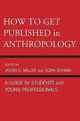 How to Get Published in Anthropology