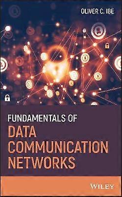 Fundamentals of Data Communication Networks