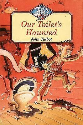 Our Toilet's Haunted