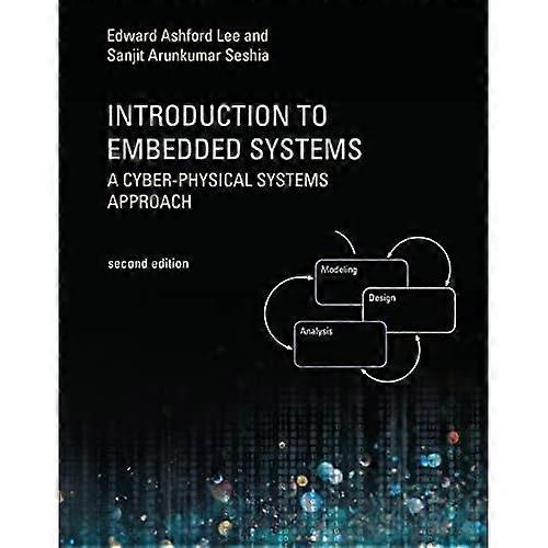 Introduction to Embedded Systems: A Cyber-Physical Systems Approach