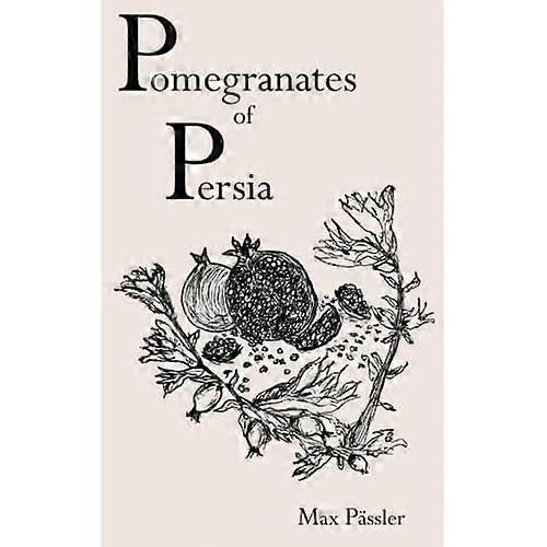 Pomegranates of Persia
