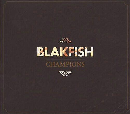 Blakfish Champions CD (2009)