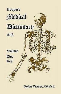 Hoopers Medical Dictionary 1843 Volume 2 KZ