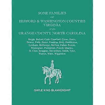 Some Families of Bedford  Washington Counties Virginia and Orange County North Carolina Families Bright Buford Cash Crawford Crews Davis  McNew Parker Perrott Pendergass P