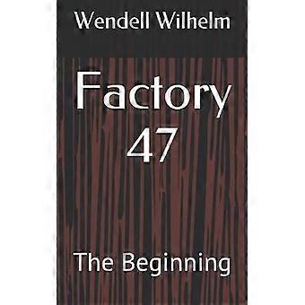 Factory 47