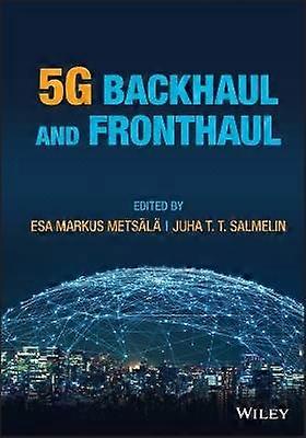 5g Backhaul and Fronthaul
