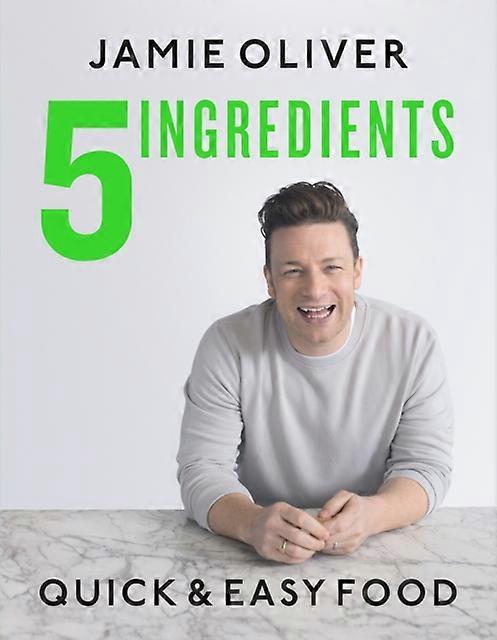 5 Ingredients by Jamie Oliver Hardback Book