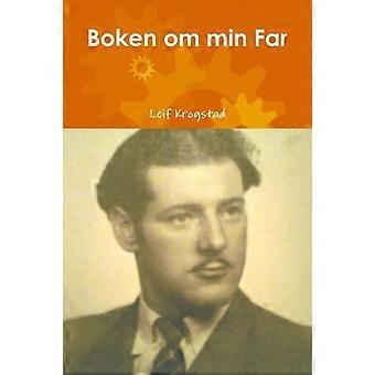 Boken Om Min Far - Leif Krogstad - Paperback - en Book