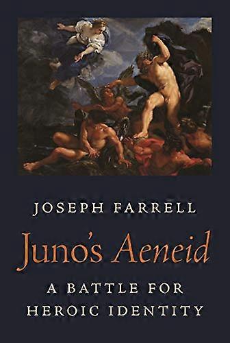 Junos Aeneid: A Battle for Heroic Identity