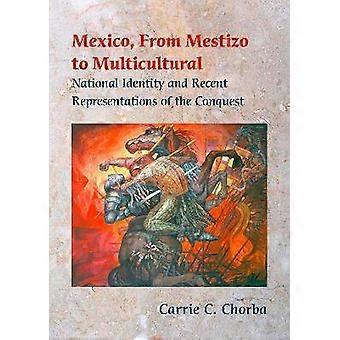 Mexico From Mestizo to Multicultural