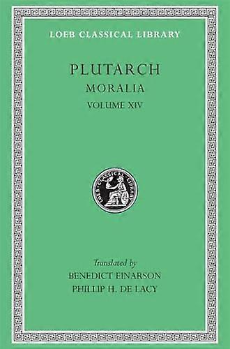 Moralia: v. 14 (Loeb Classical Library)