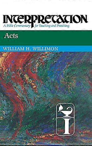 Acts (Interpretation: A Bible Commentary for Teaching & Preaching)