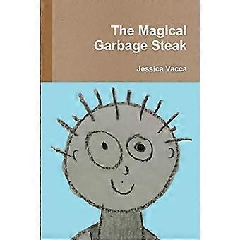 Das magische Müllsteak