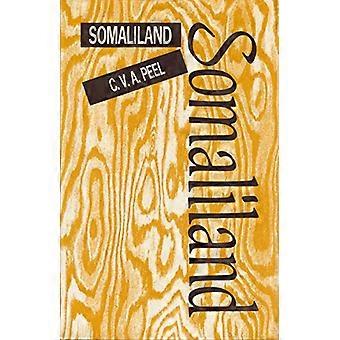 Somaliland: Ein Bericht über zwei Expeditionen ins ferne Landesinnere zusammen mit einer vollständigen Liste aller Tiere und Vögel, die dort vorkommen.