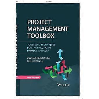 Projectmanagementtoolbox: tools en technieken voor de praktiserende projectmanager