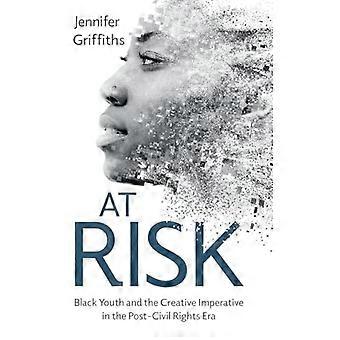 At Risk Black Youth and the Creative Imperative in the Post Civil Rights Era