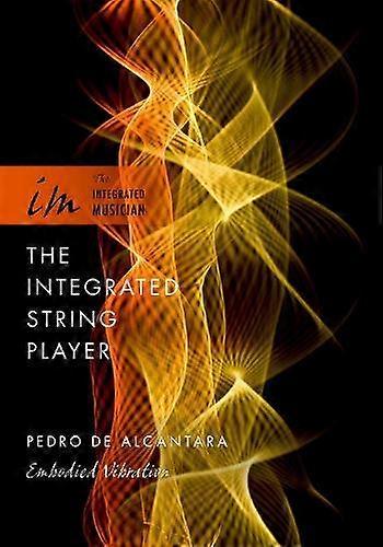 Integrated String Player Embodied Vibration - Pedro de Alcantara - Paperback - en Book