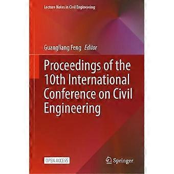 Anais da 10ª Conferência Internacional de Engenharia Civil - Springer Nature B.V - Capa dura - livro em inglês