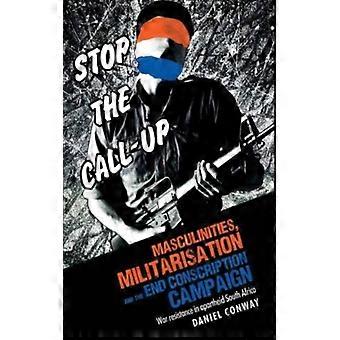 Masculinidades, Militarização e o Fim do Recrutamento: Campanha de Resistência à Guerra - Daniel Conway - Capa Dura - Livro em Inglês - História
