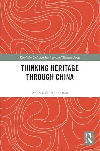 Thinking Heritage Through China
