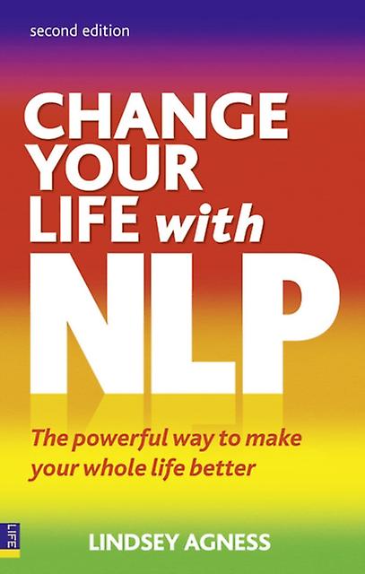 Change Your Life With Nlp by Lindsey Agness Paperback