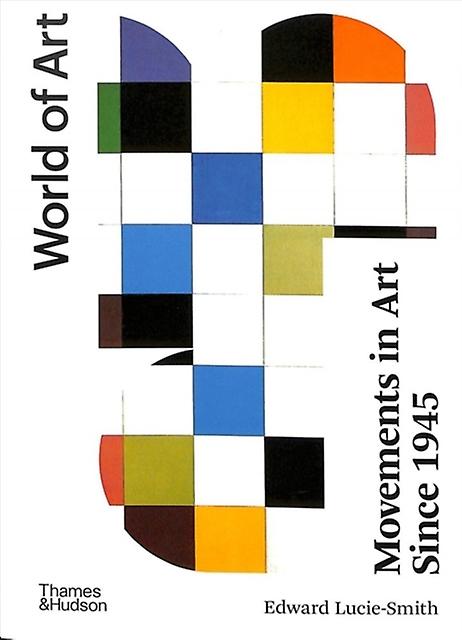 Movements In Art Since 1945 by Edward LucieSmith Paperback Book
